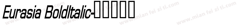 Eurasia BoldItalic字体转换